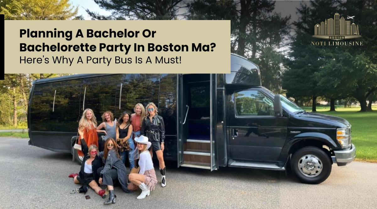 Planning a Bachelor or Bachelorette Party in Boston MA?