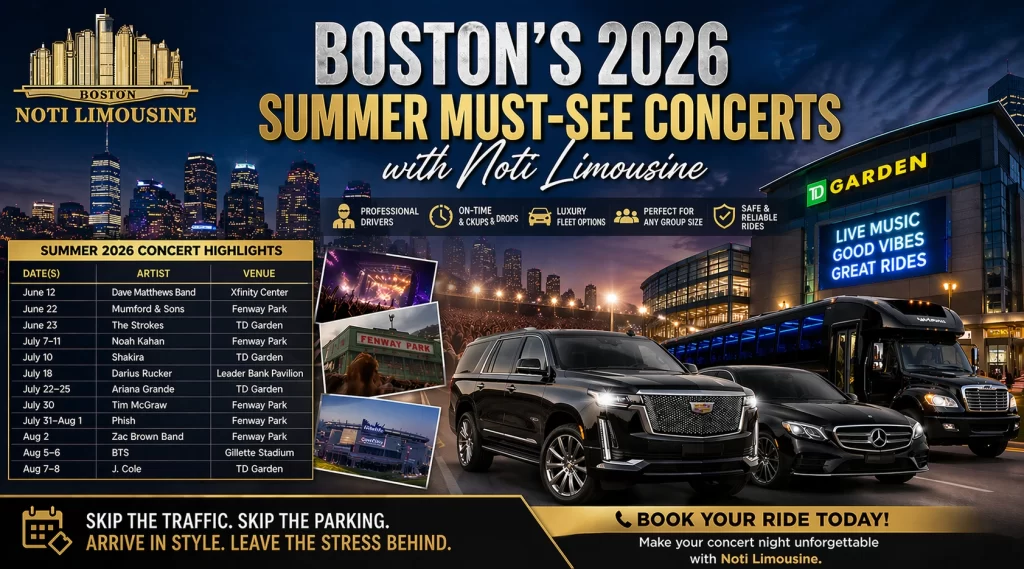 Boston’s 2026 Summer Must-See Concerts with Noti Limousine