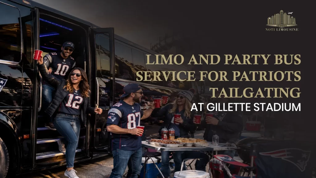 Limo and Party Bus Service for Patriots Tailgating at Gillette Stadium